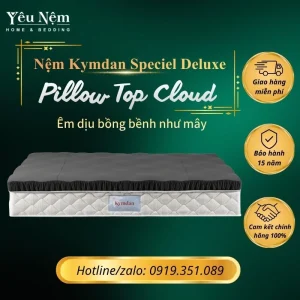 Bề mặt Nệm Kymdan Special Deluxe Pillow Top Cloud