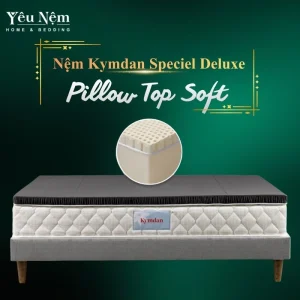 Cấu tạo Nệm Kymdan Special Deluxe Pillow Top Soft 25cm