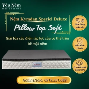 Bề mặt Nệm Kymdan Special Deluxe Pillow Top Soft 25cm