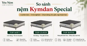 So sánh nệm Kymdan Special