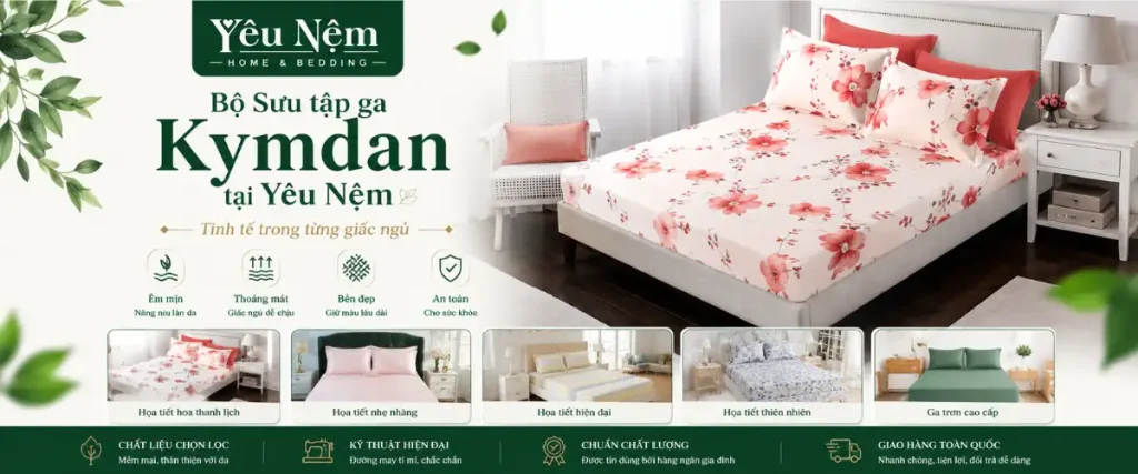Bảng Giá Nệm Kymdan Tặng Quà Vu Lan 2026 — Cập Nhật Mới Nhất 7 Bộ sưu tập ga Kymdan
