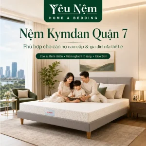 Nệm Kymdan Quận 7