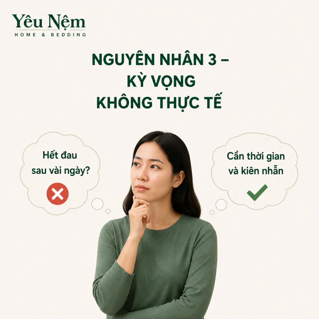 Dùng Nệm Kymdan Bao Lâu Thì Hết Đau Lưng? Chia Sẻ Thực Tế 7 Nguyên nhân 3 — Kỳ vọng không thực tế