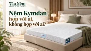 nệm Kymdan hợp với ai